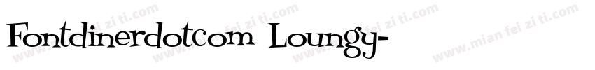 Fontdinerdotcom Loungy字体转换